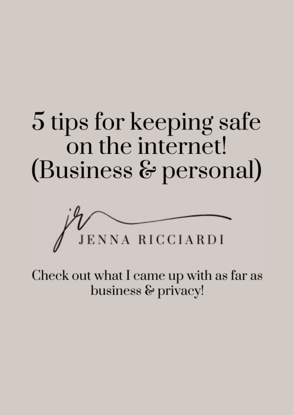 My Top 5 Tips For Keeping Safe on the Internet! (Business & Personal)